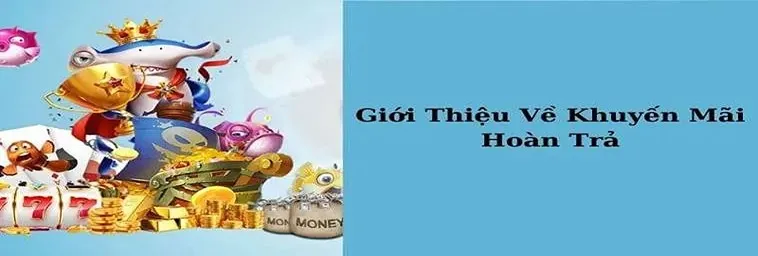 Hoàn Trả Không Giới Hạn Tại Nhà Cái 7Fun7: Trải Nghiệm Đỉnh Cao