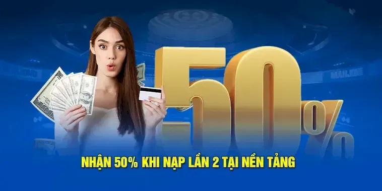 Nạp Lần 2 Tặng 50% Tại Nhà Cái 7Fun7: Cơ Hội Vàng Cho Người Chơi