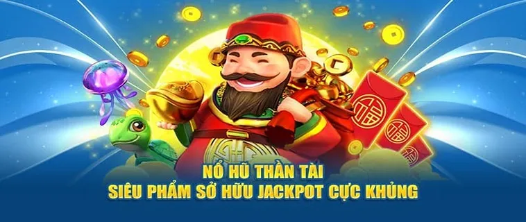 Trò Chơi Nổ Hũ Thần Tài Tại 7Fun7: Cơ Hội Thắng Lớn